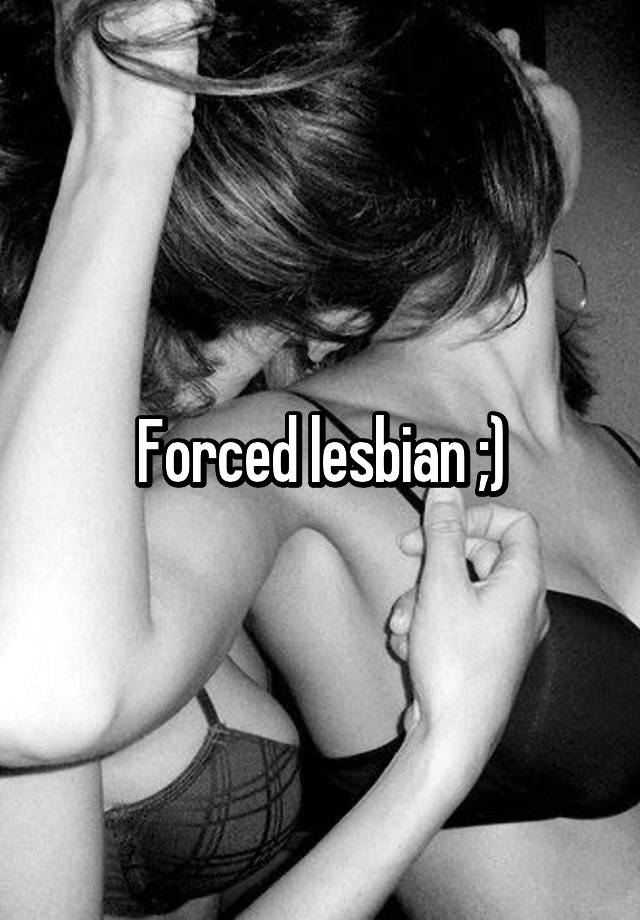 Forced Lesbian Pics